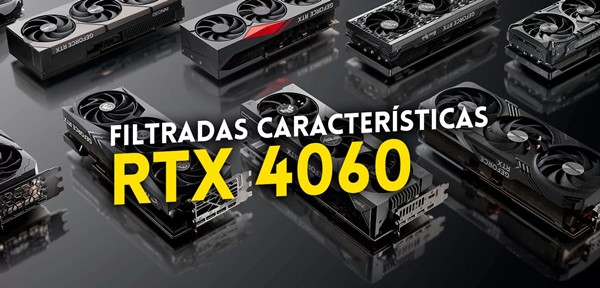 Se filtran las caracter sticas de la GeForce RTX 4060